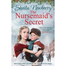 The Nursemaid's Secret: a heartwarming festive saga from the author of The Winter Baby