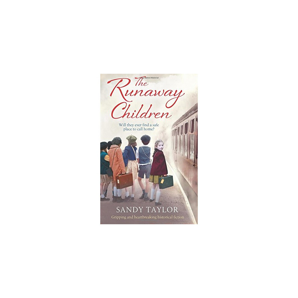 The Runaway Children: Gripping And Heartbreaking Historical Fiction