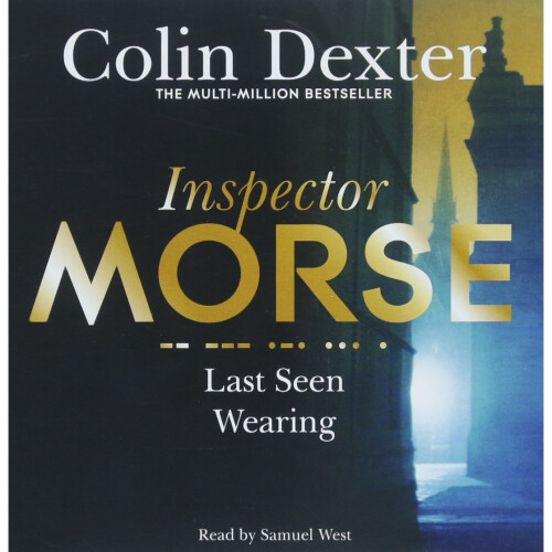 Last Seen Wearing (Inspector Morse Mysteries)