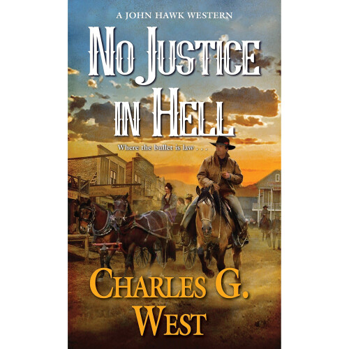 No Justice in Hell (John Hawk Western, A)