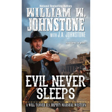 Evil Never Sleeps (Will Tanner Western) (A Will Tanner Western)