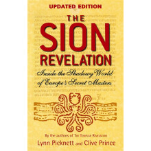 The Sion Revelation: Inside the Shadowy World of Europe's Secret Masters