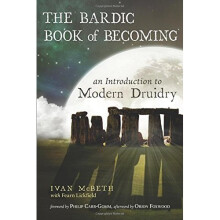 The Bardic Book of Becoming: An Introduction to Modern Druidry