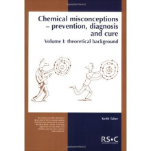 Chemical Misconceptions: Prevention, diagnosis and cure: Theoretical background, Volume 1: Theory Pt.1
