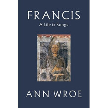 Francis: A Life in Songs