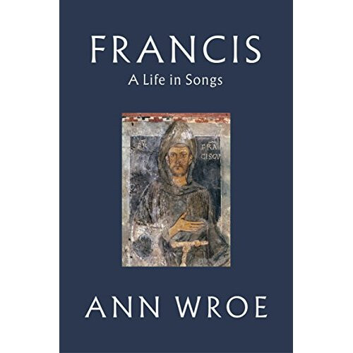 Francis: A Life in Songs