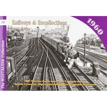 Railways and Recollections: 1960 (Railways & Recollections)