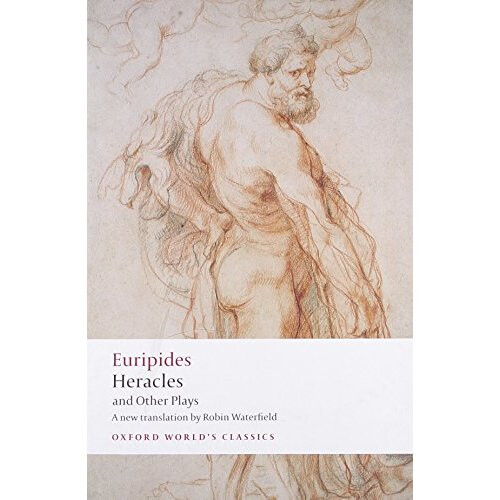 Heracles and Other Plays (Oxford World's Classics)