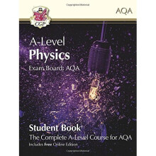 New A-Level Physics for AQA: Year 1 & 2 Student Book with Online Edition (CGP A-Level Physics)