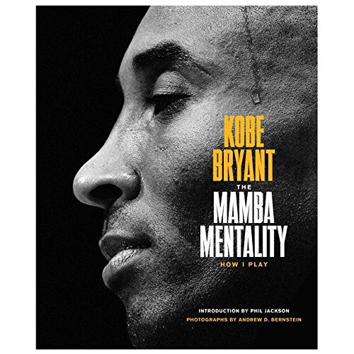 Kobe Bryant's The Mamba Mentality: How I Play