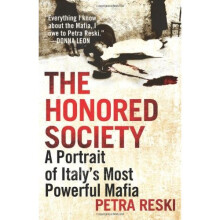 The Honored Society: A Portrait of Italy's Most Powerful Mafia