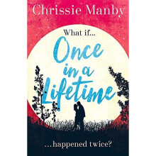 Once in a Lifetime: The perfect escapist romance