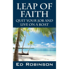 Leap of Faith: Quit Your Job and Live on a Boat