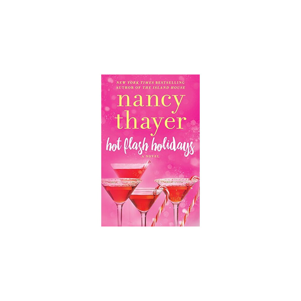 Hot Flash Holidays: A Novel (Hot Flash Club)