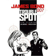 James Bond: James Bond - Trouble Spot Trouble Spot (James Bond 007 (Titan Books))