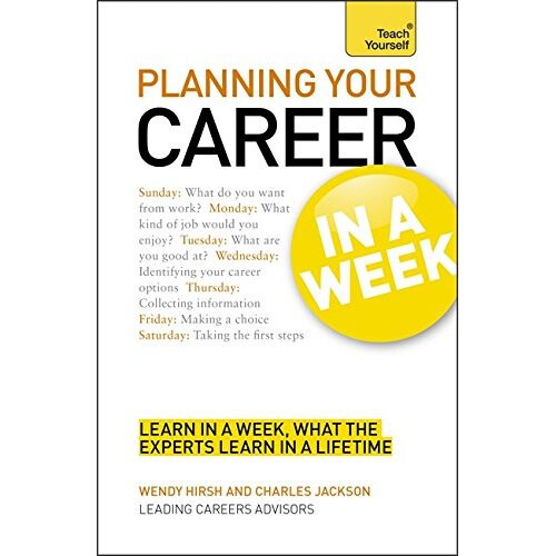Teach Yourself Planning Your Career in a Week
