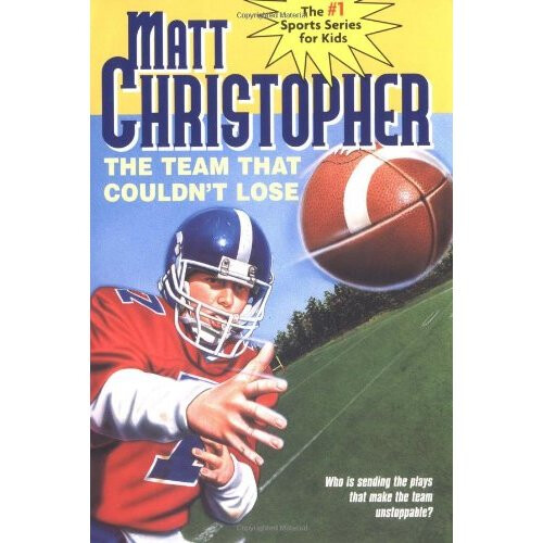 Team That Couldn't Lose, The (Matt Christopher Sports Classics)