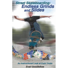 Street Skateboarding, Endless Grinds and Slides: An Instructional Look at Curb Tricks