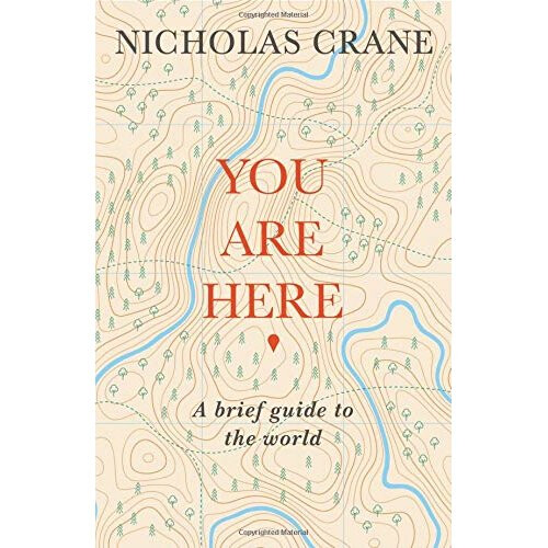 You Are Here: A Brief Guide to the World