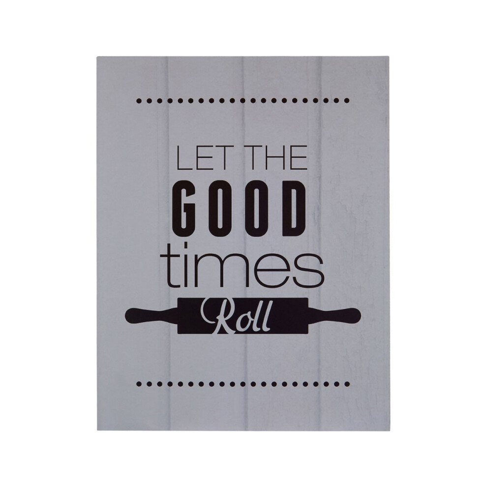 Premier Housewares Let The Good Times Roll Wall Plaque, Mdf - Grey