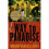 The Way to Paradise 1