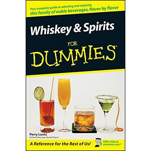 Whiskey and Spirits For Dummies