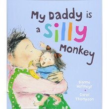 My Daddy is a Silly Monkey