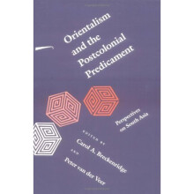Orientalism and the Postcolonial Predicament: Perspectives on South Asia (South Asia Seminar)