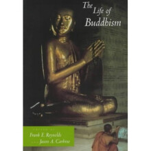 The Life of Buddhism (Life of Religion) (The Life of Religion)