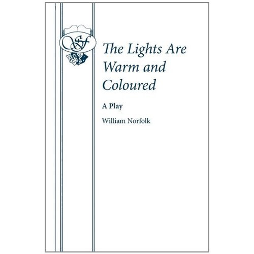 The Lights Are Warm and Coloured (Acting Edition S.)