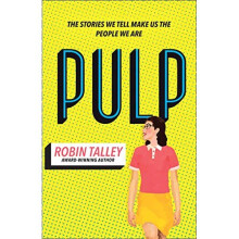 Pulp: the must read inspiring LGBT novel from the award winning author Robin Talley