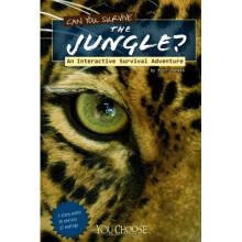 Can You Survive the Jungle? (You Choose: Survival)