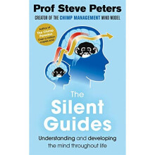 The Silent Guides: The new book from the author of The Chimp Paradox