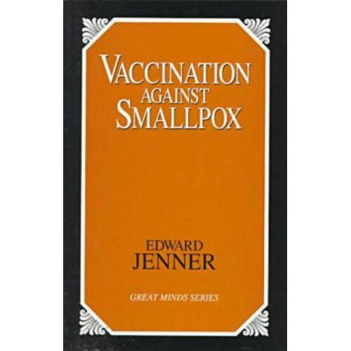 Vaccination Against Smallpox (Great Minds Series)