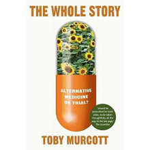 The Whole Story: Alternative Medicine On Trial? (MacSci)
