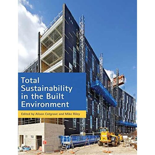 Total Sustainability in the Built Environment