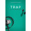 Trap (Reykjavik Noir Trilogy) 1
