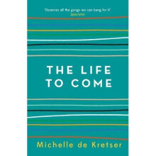 The Life to Come