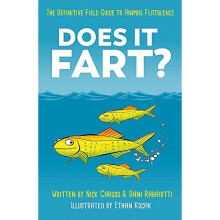 Does It Fart?: The Definitive Field Guide to Animal Flatulence