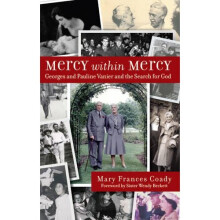 Mercy Within Mercy: Georges and Pauline Vanier and the Search for God