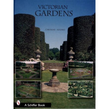 VICTORIAN GARDENS (Schiffer Book)