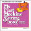 My First Machine Sewing Book: Straight Stitching (My First Sewing Book Kit) 1
