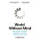 World Without Mind: Why Google, Amazon, Facebook and Apple threaten our future 1