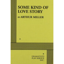 Some Kind of Love Story (Acting Edition for Theater Productions)