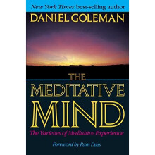 Meditative Mind: The Varieties of Meditative Experience