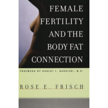 Female Fertility and the Body Fat Connection (Women in Culture and Society)