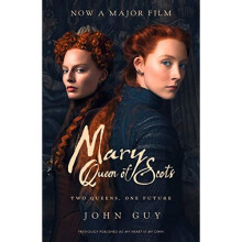 Mary Queen of Scots: Film Tie-In