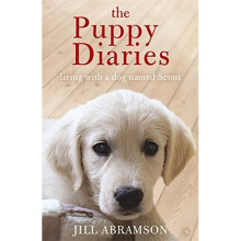 The Puppy Diaries: Living With a Dog Named Scout