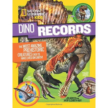 Dino Records : The Most Amazing Prehistoric Creatures Ever to Have Lived on Earth! (Dinosaurs)