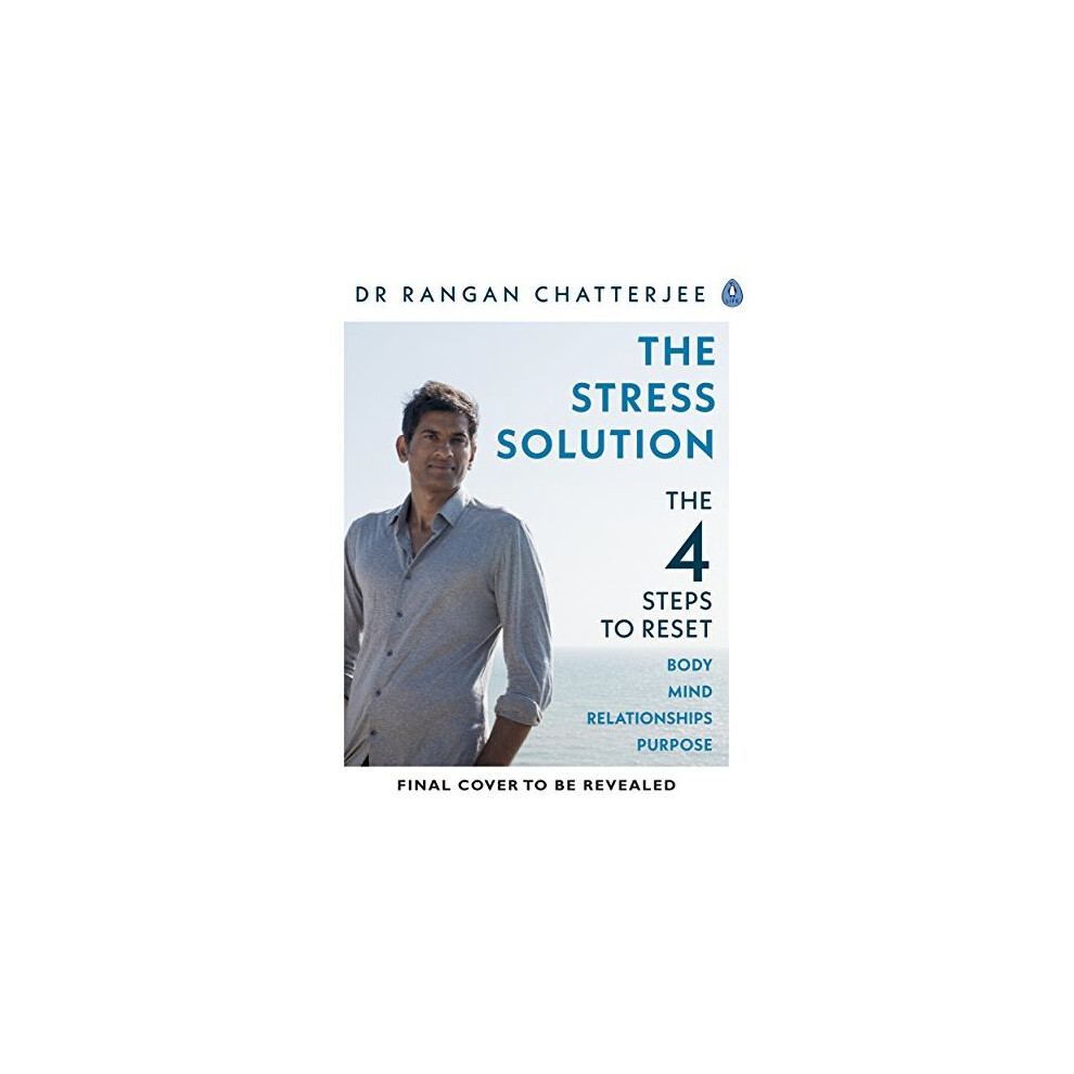 The Stress Solution : The 4 Steps to R... by Dr Rangan Chatterjee Paperback Book - Image 18